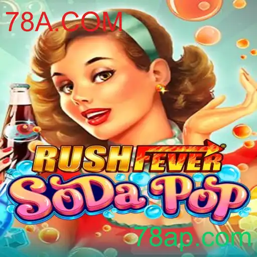 RushFeverSodaPop: A Nova Sensação dos Jogos Online no 78A.COM